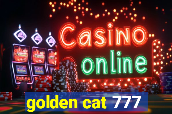 golden cat 777